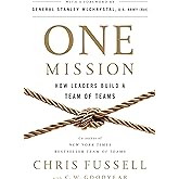 One Mission: How Leaders Build a Team of Teams