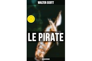 Le Pirate (Roman historique): Édition enrichie. Roman historique (French Edition)