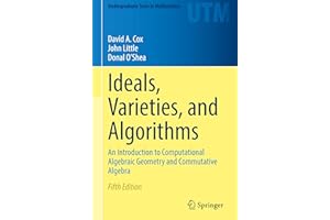 Ideals, Varieties, and Algorithms: An Introduction to Computational Algebraic Geometry and Commutative Algebra