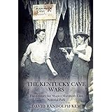 The Kentucky Cave Wars