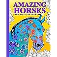 Amazon.com: The Amazing World Of Horses: Adult Coloring Book (Amazing ...