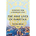 The Nine Lives of Pakistan: Dispatches from a Precarious State