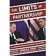 The Limits of Partnership: U.S.-Russian Relations in the Twenty-First Century - Updated Edition