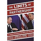 The Limits of Partnership: U.S.-Russian Relations in the Twenty-First Century - Updated Edition