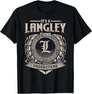 It's A Langley Thing You Wouldn't Understand Name Vintage T-Shirt