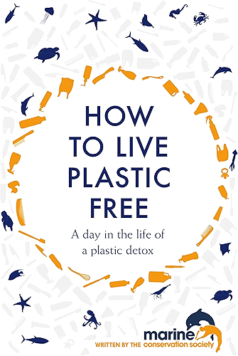 Download How to Live Plastic Free: a day in the life of a plastic detox (English Edition) PDF