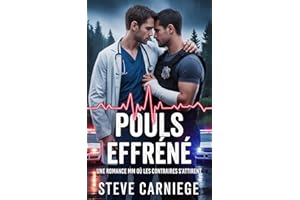 Pouls Effréné: Une romance MM où les contraires s'attirenty (French Edition)