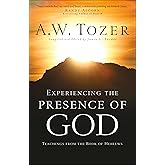 Experiencing the Presence of God: Teachings from the Book of Hebrews