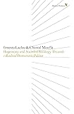 Hegemony And Socialist Strategy: Towards A Radical Democratic Politics (Radical Thinkers)
