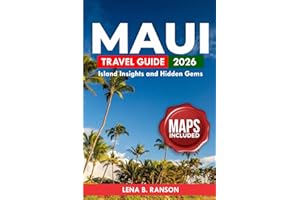 Maui Travel Guide 2026: island Insights and Hidden Gems