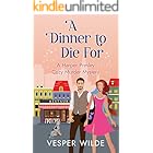 A Dinner to Die For: A Harper Presley Cozy Murder Mystery