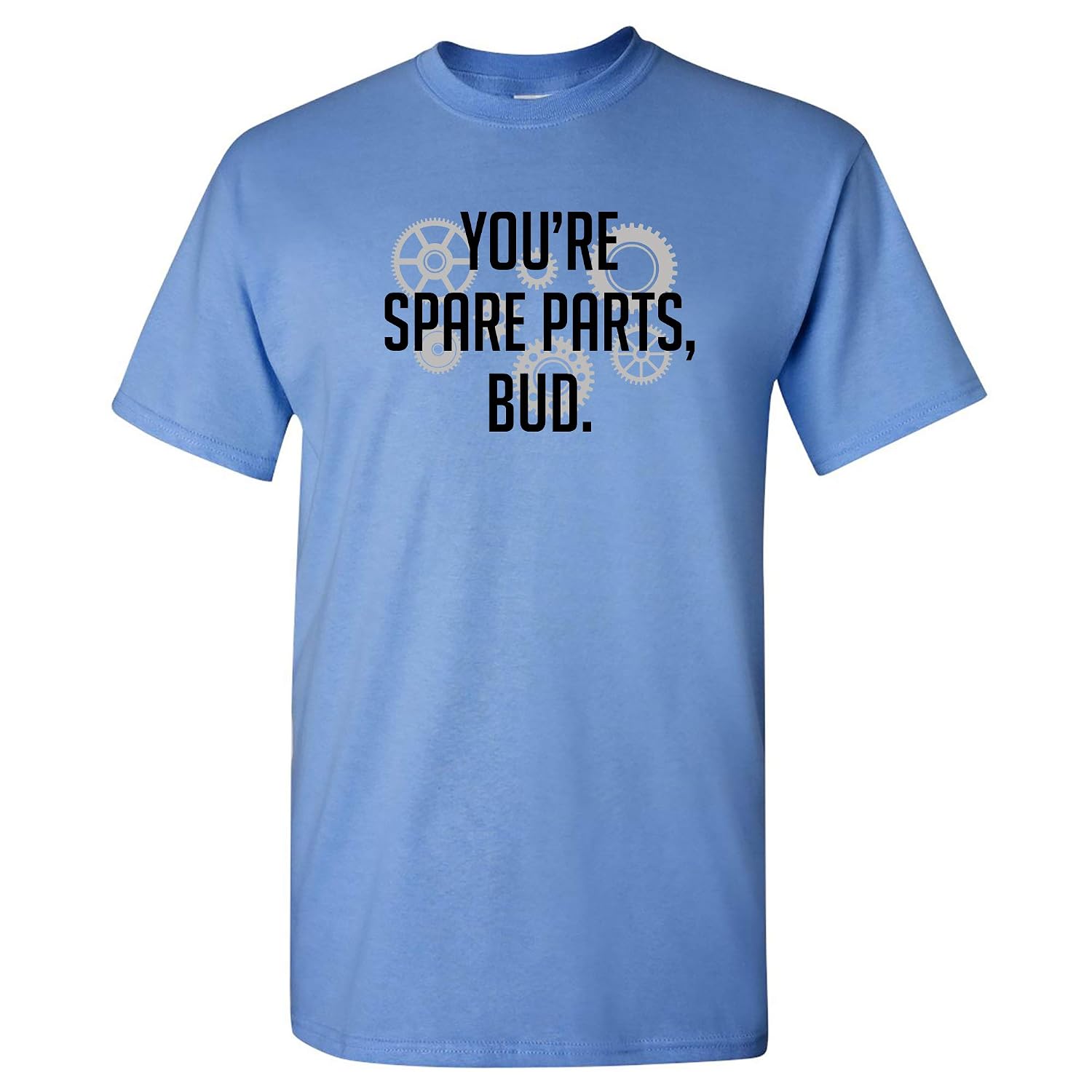 You Re Spare Parts Bud Letterkenny Funny Comedy Canada Tv Show T Shirt