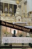 The Second Vatican Council - An Unwritten Story