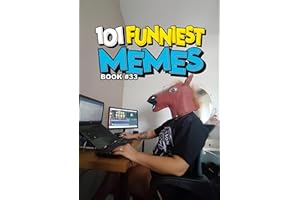 101 FUNNIEST MEMES: BOOK 33