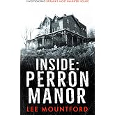 Inside: Perron Manor (Haunted)