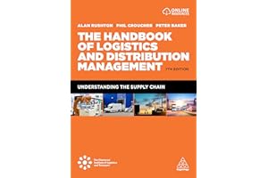 The Handbook of Logistics and Distribution Management: Understanding the Supply Chain
