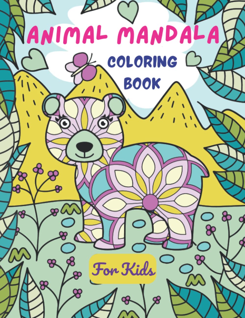 Animal Mandala Coloring Book for Kids: Cute Animal Coloring ...