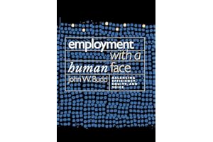 Employment with a Human Face: Balancing Efficiency, Equity, and Voice