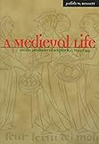 A Medieval Life: Cecilia Penifader of Brigstock, c. 1295-1344