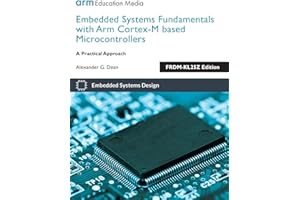 Embedded Systems Fundamentals with ARM Cortex-M based Microcontrollers: A Practical Approach FRDM-KL25Z Edition