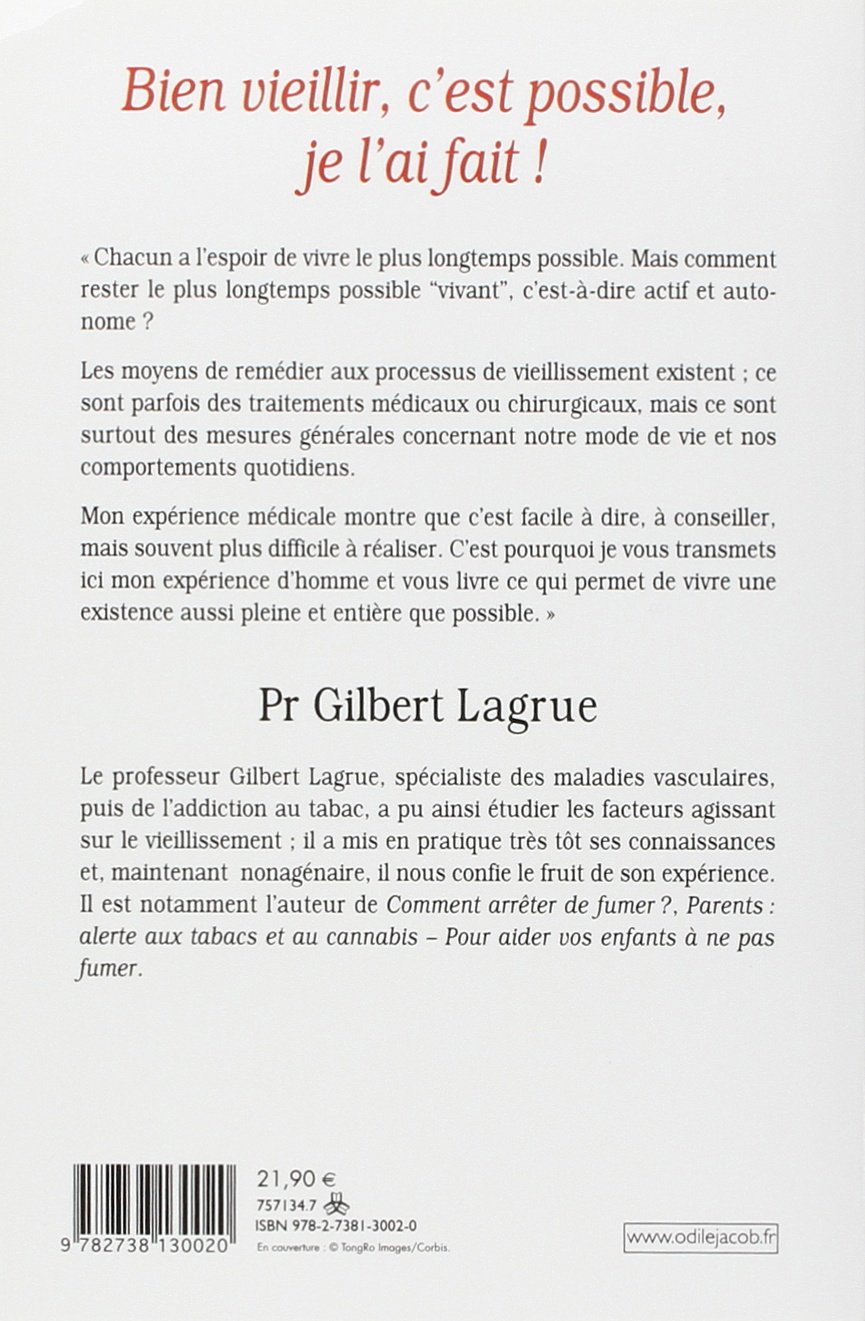 Amazon Fr Bien Vieillir C Est Possible Je L Ai Fait Lagrue Gilbert Livres