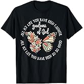 Goodness of God All My Life You Have Been Faithful Christian T-Shirt
