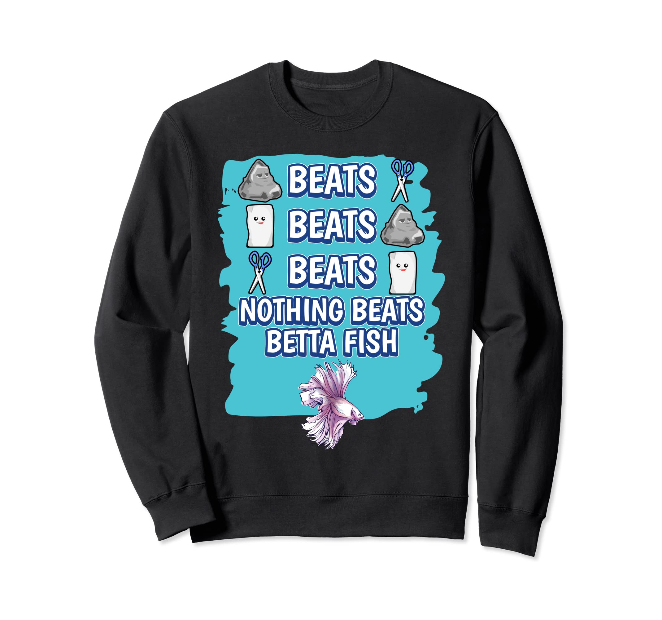 Nothing Beats Betta Fish Rock Paper Scissors Game Betta Fish Sweatshirt