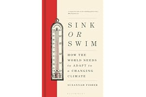 Sink or Swim: How the world needs to adapt to a changing climate