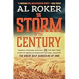 The Storm of the Century: Tragedy, Heroism, Survival, and the Epic True Story of America's Deadliest Natural Disaster: The Gr