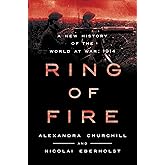 Ring of Fire: A New History of the World at War: 1914