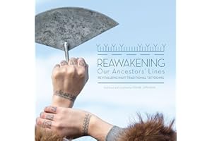Reawakening Our Ancestors' Lines: Revitalizing Inuit Traditional Tattooing