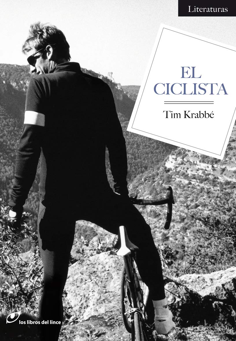 El Ciclista (Literaturas): Amazon.es: Krabbé, Tim, Arguil? Bernal ...