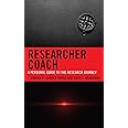 Researcher Coach: A Personal Guide to the Research Journey