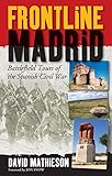 Frontline Madrid: Battlefield Tours of the Spanish Civil War