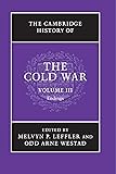The Cambridge History of the Cold War 3 Volume Set: The Cambridge History of the Cold War, Volume III: Volume 3