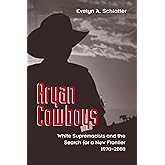 Aryan Cowboys: White Supremacists and the Search for a New Frontier, 1970–2000