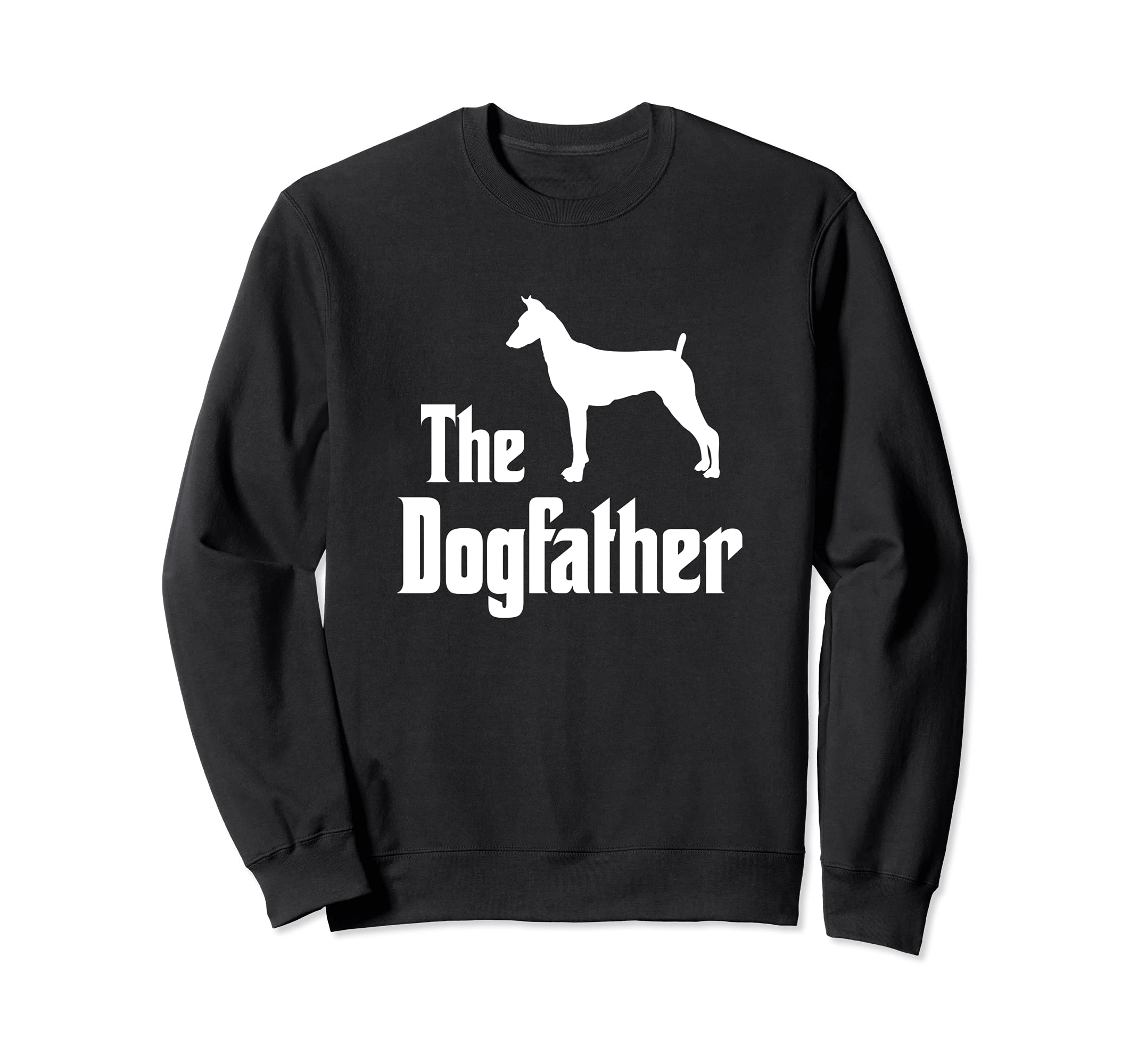 The Dogfather - funny dog gift, funny German Pinscher Sweatshirt