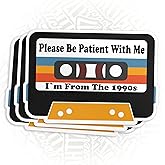 (3pcs-3") Please Be Patient with Me, I'm from The 1900s Sticker - Funny Cassette Stickers Vintage Retro Die-Cut Waterproof Vinyl Sticker for Laptop Water Bottle Phone Cars Bumper Decal Gifts 3 Inches