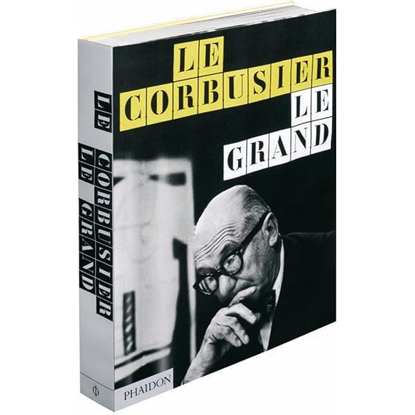 Le Corbusier Le Grand: Jean-Louis Cohen, Tim Benton