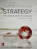 Crafting & Executing Strategy: The Quest for Competitive Advantage:  Concepts and Cases (Irwin Management)