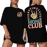 Overstimulated Moms Club Shirt for Women: Mom Shirts Mama Life Shirts Oversized Short Sleeve Clothes Tops