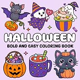 Halloween Bold And Easy Coloring Book: Featuring 50 + Super Cute and Simple Designs For Kids, Teens and Adults