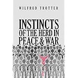 Instincts of the Herd in Peace and War