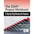 The DNP Project Workbook: A Step-by-Step Process for Success