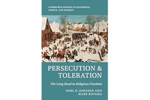 Persecution & Toleration: The Long Road to Religious Freedom