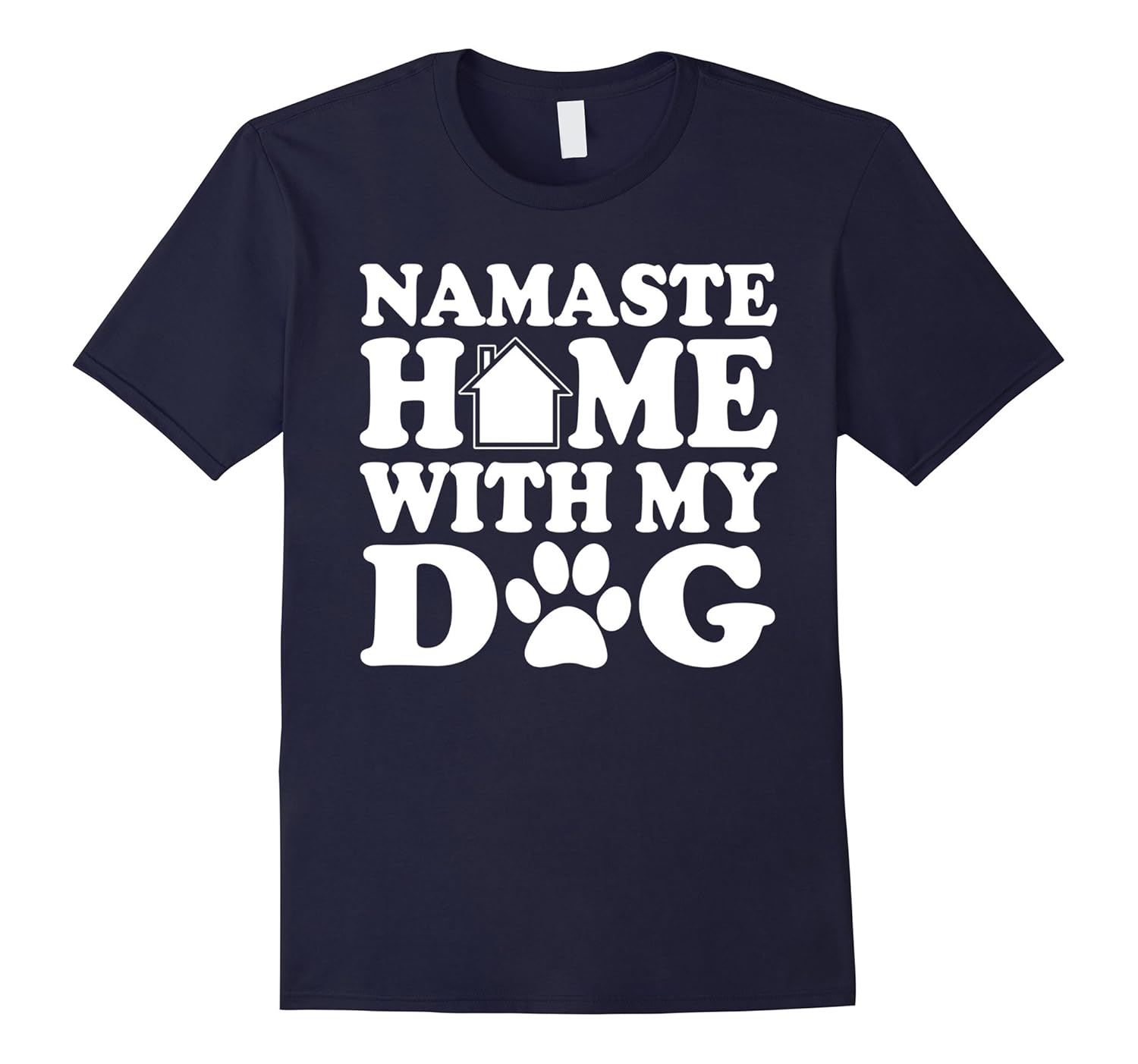 Namaste Home With My Dog T-shirt Zen Yoga With My Puppy-ANZ