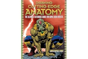 Drawing Cutting Edge Anatomy: The Ultimate Reference for Comic Book Artists
