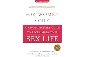 For Women Only: A Revolutionary Guide to Reclaiming Your Sex Life