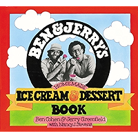Ben & Jerry's Homemade Ice Cream & Dessert Book book cover Ben & Jerry's Homemade Ice Cream & Dessert Book book cover