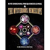 Rife Original Frequencies (1936) & The Mysterious Nemescope